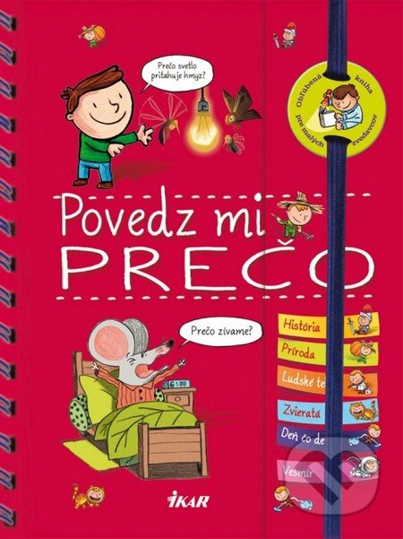 Kniha: Povedz mi prečo (Isabelle Fougére). Ikar, 2013 Kniha: Povedz mi prečo (Isabelle Fougére). Ikar, 2013