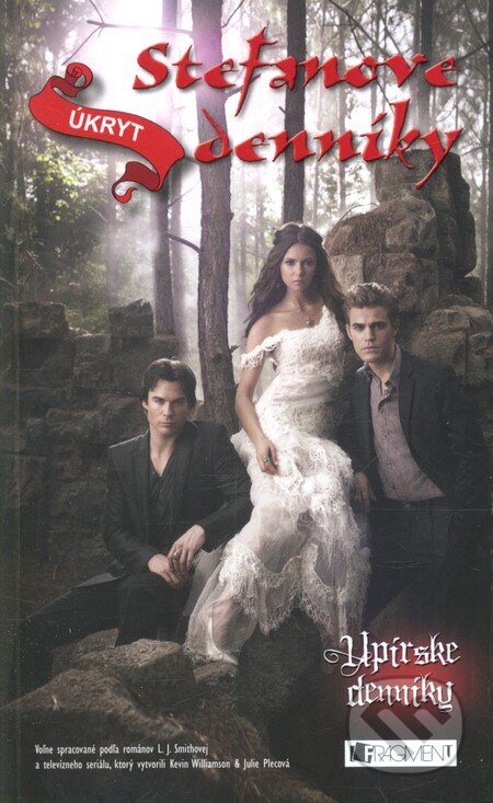 Kniha: Stefanove denníky: Úkryt (5. diel) (L.J. Smith). Fragment, 2013 Kniha: Stefanove denníky: Úkryt (5. diel) (L.J. Smith). Fragment, 2013