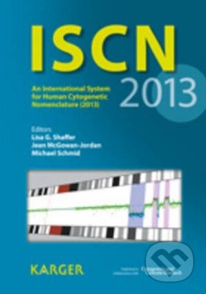 Kniha: ISCN 2013 (Lisa Shaffer). Karger, 2012 Kniha: ISCN 2013 (Lisa Shaffer). Karger, 2012