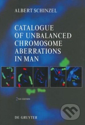 Kniha: Catalogue of Unbalanced Chromosome Aberrations in Man (Albert Schinzel). Walter de Gruyter, 2001 Kniha: Catalogue of Unbalanced Chromosome Aberrations in Man (Albert Schinzel). Walter de Gruyter, 2001