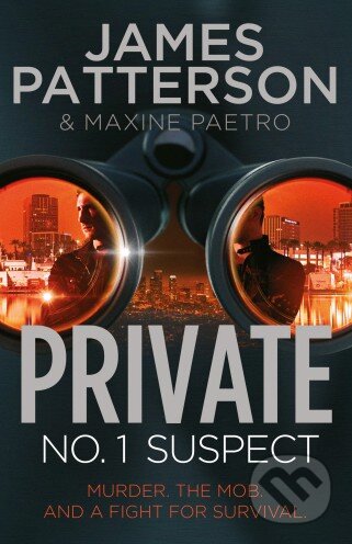 Kniha: Private: No. 1 Suspect (James Patterson). Arrow Books, 2013 Kniha: Private: No. 1 Suspect (James Patterson). Arrow Books, 2013
