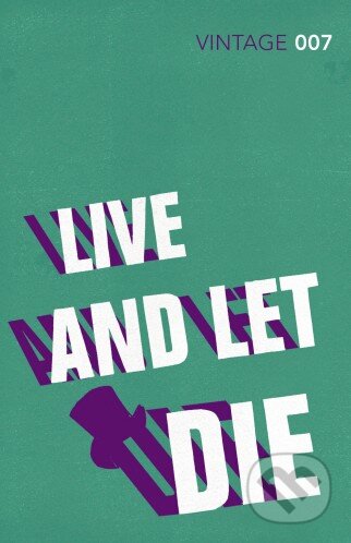 Kniha: Live and Let Die (Ian Fleming). Vintage, 2012 Kniha: Live and Let Die (Ian Fleming). Vintage, 2012