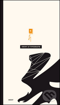 Kniha: Knihy a typografie (Martin Pecina). Host, 2012 Kniha: Knihy a typografie (Martin Pecina). Host, 2012