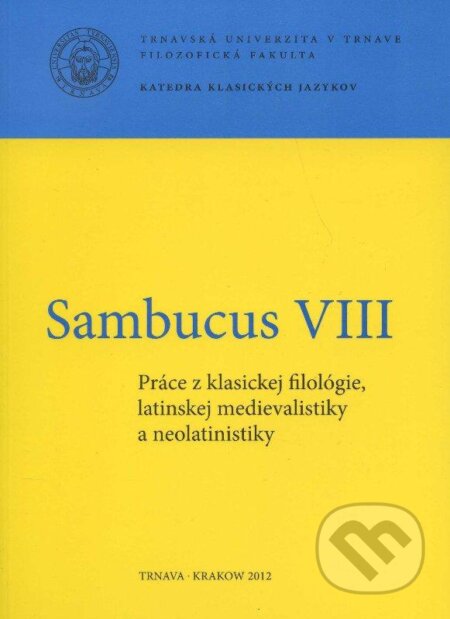 Kniha: Sambucus VIII. (Daniel Škoviera a Nicol Sipekiová). Trnavská univerzita, 2012 Kniha: Sambucus VIII. (Daniel Škoviera a Nicol Sipekiová). Trnavská univerzita, 2012