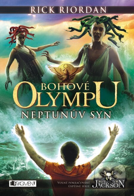 E-kniha: Bohové Olympu – Neptunův syn (Rick Riordan). Nakladatelství Fragment, 2012 E-kniha: Bohové Olympu – Neptunův syn (Rick Riordan). Nakladatelství Fragment, 2012