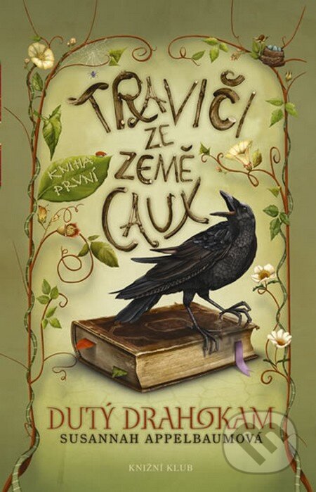 Kniha: Traviči ze země Caux: Dutý drahokam (Susannah Appelbaumová). Knižní klub, 2012 Kniha: Traviči ze země Caux: Dutý drahokam (Susannah Appelbaumová). Knižní klub, 2012