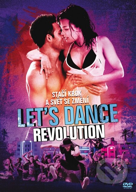 Film: Let´s Dance: Revolution (Scott Speer) (). Bonton Film, 2013 Film: Let´s Dance: Revolution (Scott Speer) (). Bonton Film, 2013