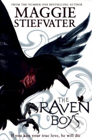 Kniha: The Raven Boys (Maggie Stiefvater). Scholastic, 2012 Kniha: The Raven Boys (Maggie Stiefvater). Scholastic, 2012