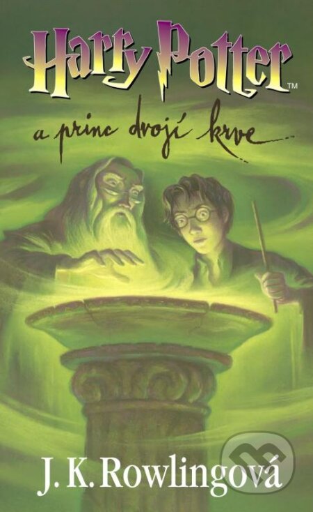 Kniha: Harry Potter a princ dvojí krve (J.K. Rowling). Albatros CZ, 2013 Kniha: Harry Potter a princ dvojí krve (J.K. Rowling). Albatros CZ, 2013