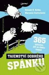 Kniha: Tajemství dobrého spánku (Maryann Karinchová a Ronald R. Kotler). Jota, 2013 Kniha: Tajemství dobrého spánku (Maryann Karinchová a Ronald R. Kotler). Jota, 2013