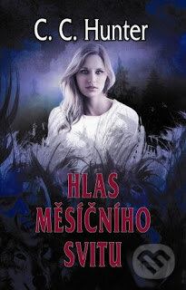Kniha: Hlas měsíčního svitu (C.C. Hunter). Baronet, 2013 Kniha: Hlas měsíčního svitu (C.C. Hunter). Baronet, 2013