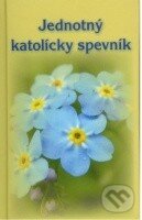 Kniha: Jednotný katolícky spevník - farebný (žltý) (Spolok svätého Vojtecha). Spolok svätého Vojtecha Kniha: Jednotný katolícky spevník - farebný (žltý) (Spolok svätého Vojtecha). Spolok svätého Vojtecha