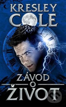 Kniha: Závod o život (Kresley Cole). Baronet, 2013 Kniha: Závod o život (Kresley Cole). Baronet, 2013