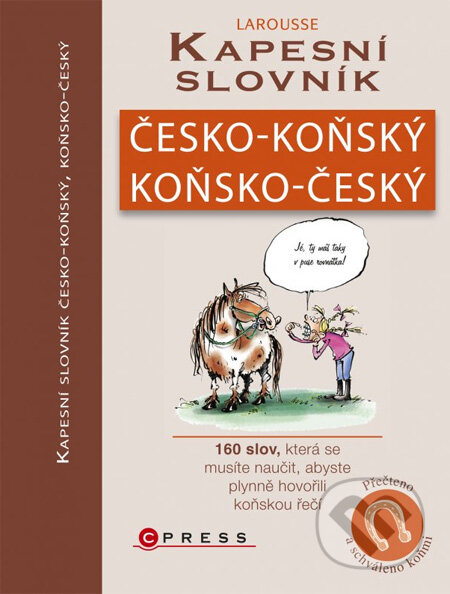 Kniha: Kapesní slovník česko-koňský, koňsko-český (Emilie Gillet). Computer Press, 2012 Kniha: Kapesní slovník česko-koňský, koňsko-český (Emilie Gillet). Computer Press, 2012
