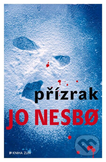 Kniha: Přízrak (Jo Nesbo). Kniha Zlín, 2014 Kniha: Přízrak (Jo Nesbo). Kniha Zlín, 2014
