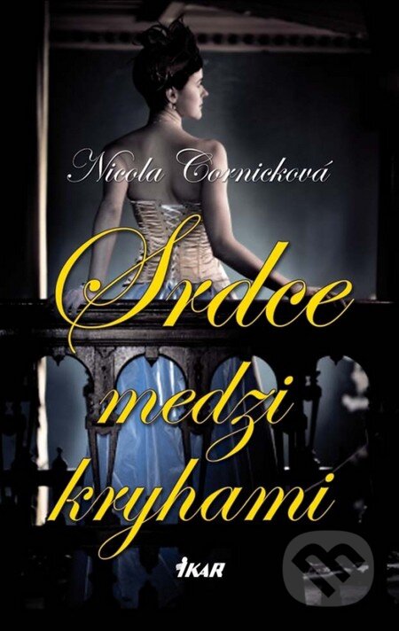 Kniha: Srdce medzi kryhami (Nicola Cornicková). Ikar, 2013 Kniha: Srdce medzi kryhami (Nicola Cornicková). Ikar, 2013