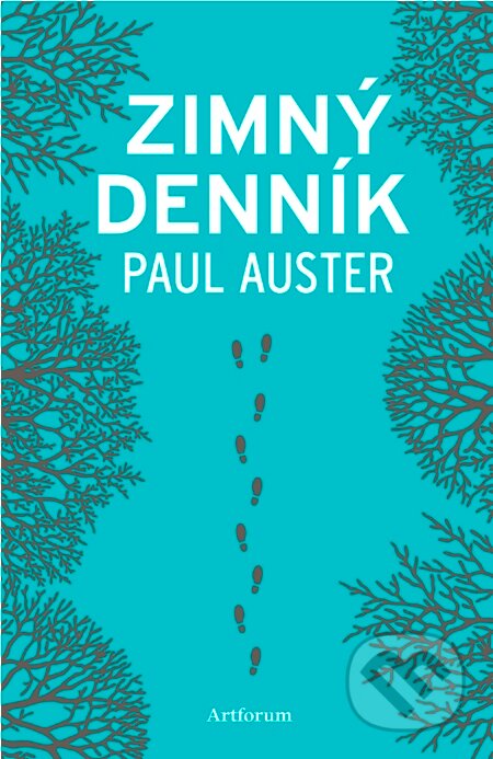 Kniha: Zimný denník (Paul Auster). Artforum, 2013 Kniha: Zimný denník (Paul Auster). Artforum, 2013