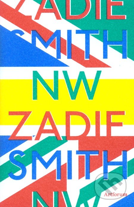 Kniha: NW (Zadie Smith). Artforum, 2013 Kniha: NW (Zadie Smith). Artforum, 2013