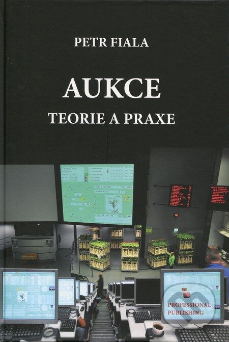 Kniha: Aukce (Petr Fiala). Professional Publishing, 2012 Kniha: Aukce (Petr Fiala). Professional Publishing, 2012