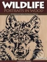 Wildlife Portraits in Wood - Charles Dearing, Fox Chapel, 2008
