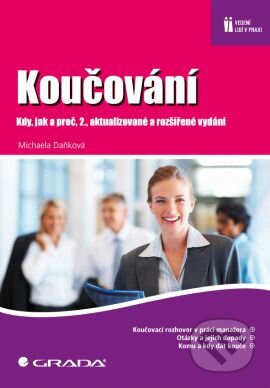 Kniha: Koučování (Michaela Daňková). Grada, 2013 Kniha: Koučování (Michaela Daňková). Grada, 2013
