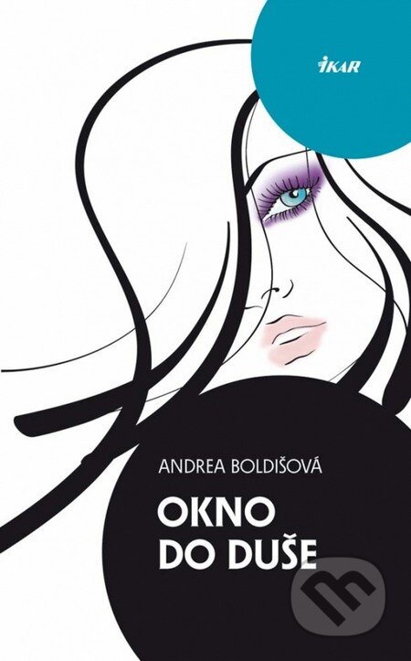 Kniha: Okno do duše (Andrea Boldišová). Ikar, 2013 Kniha: Okno do duše (Andrea Boldišová). Ikar, 2013