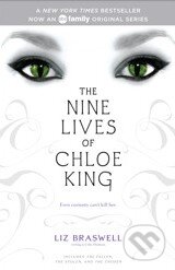 Kniha: The Nine Lives of Chloe King (Liz Braswell). Simon & Schuster, 2011 Kniha: The Nine Lives of Chloe King (Liz Braswell). Simon & Schuster, 2011