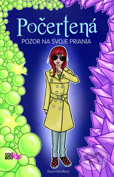 Kniha: Počertená: Pozor na svoje priania (Shani Petroff). CooBoo SK, 2013 Kniha: Počertená: Pozor na svoje priania (Shani Petroff). CooBoo SK, 2013
