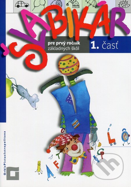 Kniha: Šlabikár pre prvý ročník základných škôl (1. časť) (Kamila Štefeková a Romana Culková). Orbis Pictus Istropolitana, 2012 Kniha: Šlabikár pre prvý ročník základných škôl (1. časť) (Kamila Štefeková a Romana Culková). Orbis Pictus Istropolitana, 2012