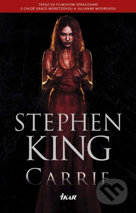 Kniha: Carrie (Stephen King). Ikar, 2013 Kniha: Carrie (Stephen King). Ikar, 2013