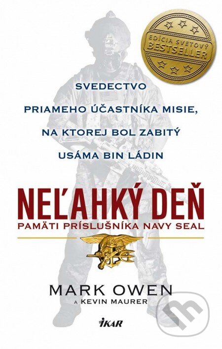 Kniha: Neľahký deň - Pamäti príslušníka Navy Seal (Kevin Maurer a Mark Owen). Ikar, 2013 Kniha: Neľahký deň - Pamäti príslušníka Navy Seal (Kevin Maurer a Mark Owen). Ikar, 2013