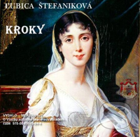 Kroky (e-book v .doc a .html verzii) (Ľubica Štefaniková). MEA2000, 2012 Kroky (e-book v .doc a .html verzii) (Ľubica Štefaniková). MEA2000, 2012