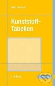 Kunststoff-Tabellen - Bodo Carlowitz, Hanser Fachbuchverlag, 1995