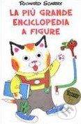 Kniha: La più grande enciclopedia a figure (Richard Scarry). Mondadori, 2011 Kniha: La più grande enciclopedia a figure (Richard Scarry). Mondadori, 2011