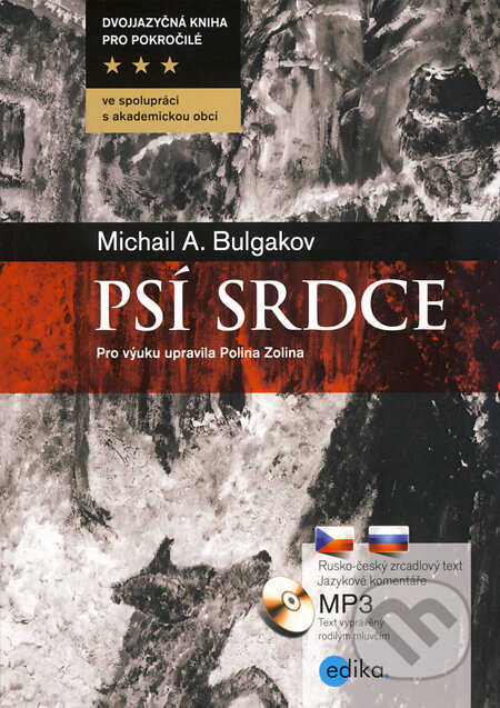 Kniha: Psí srdce (Michail Bulgakov). Edika, 2012 Kniha: Psí srdce (Michail Bulgakov). Edika, 2012