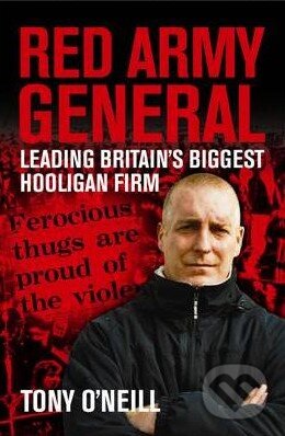 Kniha: Red Army General (Tony O'Neill). Milo Books, 2005 Kniha: Red Army General (Tony O'Neill). Milo Books, 2005