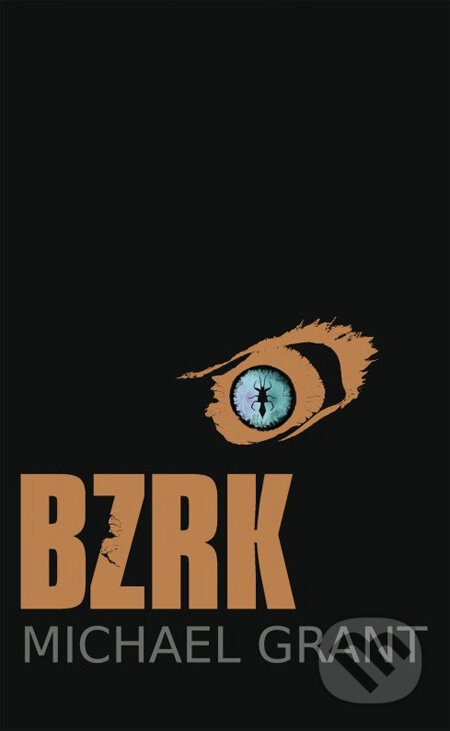 Kniha: BZRK (Michael Grant). CooBoo CZ, 2013 Kniha: BZRK (Michael Grant). CooBoo CZ, 2013