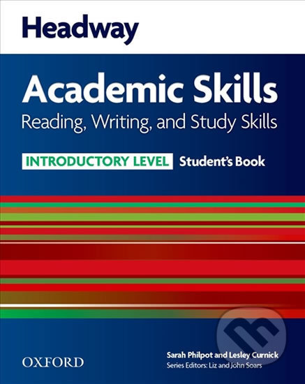 Kniha: Headway Academic Skills 1: Reading & Writing Student´s Book with Online Practice (Sarah Philpot). Oxford University Press, 2013 Kniha: Headway Academic Skills 1: Reading & Writing Student´s Book with Online Practice (Sarah Philpot). Oxford University Press, 2013