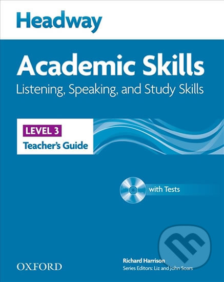 Kniha: Headway Academic Skills 3: Listening & Speaking Teacher´s Guide (Richard Harrison). Oxford University Press, 2011 Kniha: Headway Academic Skills 3: Listening & Speaking Teacher´s Guide (Richard Harrison). Oxford University Press, 2011