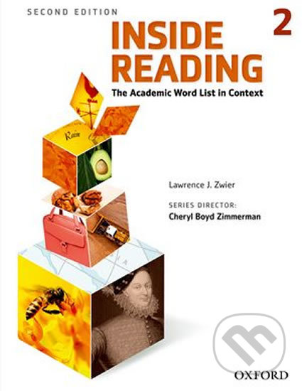 Kniha: Inside Reading 2: Student´s Book (2nd) (Cheryl Boyd Zimmerman). Oxford University Press, 2012 Kniha: Inside Reading 2: Student´s Book (2nd) (Cheryl Boyd Zimmerman). Oxford University Press, 2012