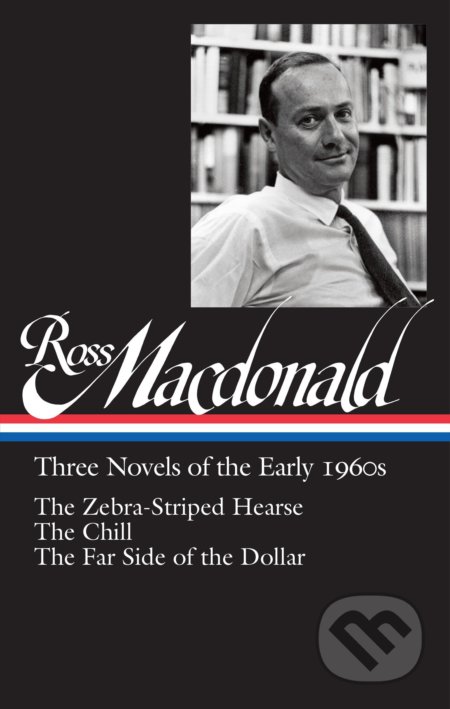 Ross Macdonald: Three Novels of the Early 1960s - Ross Macdonald, Tom Nolan (Editor), Library of America, 2016