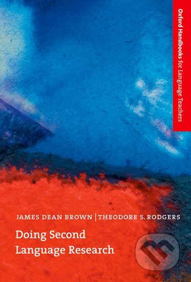 Kniha: Doing Second Language Research (2nd) (James Dean Brown). Oxford University Press, 2003 Kniha: Doing Second Language Research (2nd) (James Dean Brown). Oxford University Press, 2003