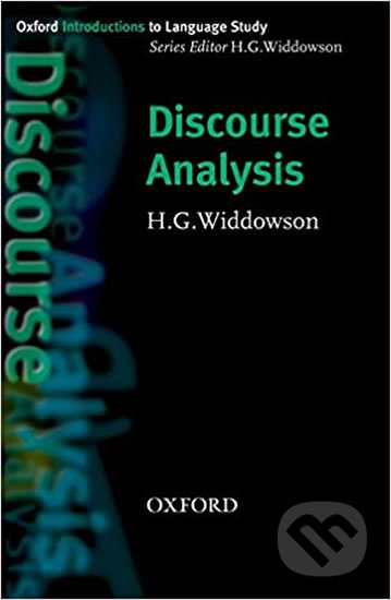 Kniha: Oxford Introductions to Language Study: Discourse Analysis (Henry Widdowson). Oxford University Press, 2008 Kniha: Oxford Introductions to Language Study: Discourse Analysis (Henry Widdowson). Oxford University Press, 2008
