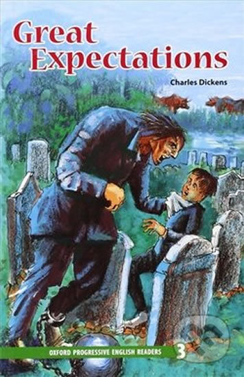 Kniha: Great Expectations (Charles Dickens). Oxford University Press, 2006 Kniha: Great Expectations (Charles Dickens). Oxford University Press, 2006