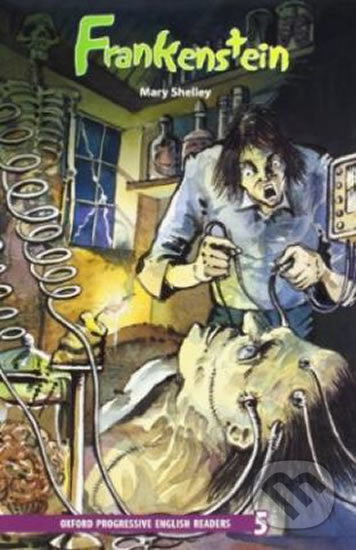 Kniha: Frankenstein (Mary Shelley). Oxford University Press, 2008 Kniha: Frankenstein (Mary Shelley). Oxford University Press, 2008