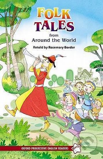 Folk Tales From Around the World - Rosemary Border, Oxford University Press, 2005