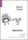 Kniha: Kecanice (Michal Šanda). Protis, 2006 Kniha: Kecanice (Michal Šanda). Protis, 2006