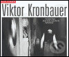 Kniha: Národní divadlo, sezona 2003/04 (Viktor Kronbauer). Gallery, 2005 Kniha: Národní divadlo, sezona 2003/04 (Viktor Kronbauer). Gallery, 2005
