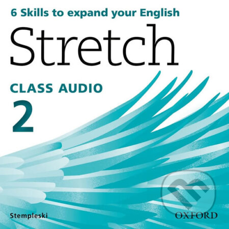 Stretch 2: Class Audio CDs /2/ - Susan Stempleski, Oxford University Press, 2014