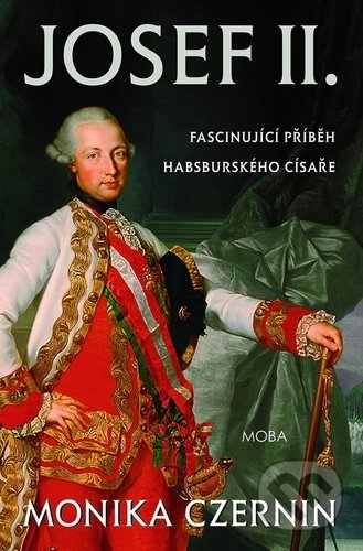 Kniha: Josef II. (Monika Czernin), 2022 Kniha: Josef II. (Monika Czernin), 2022